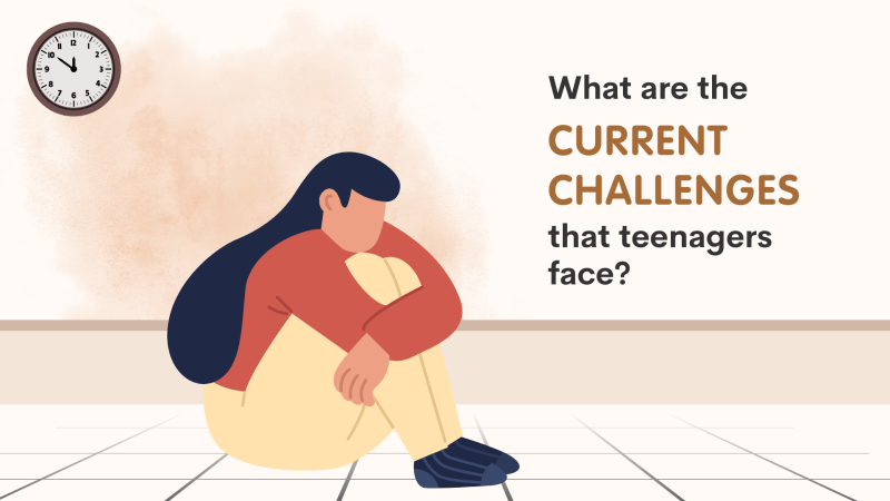 What are the Current Challenges that teenagers Face?