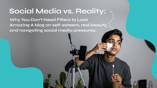 Social Media vs. Reality: Why You Don’t Need Filters to Look Amazing