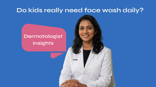 Do Kids Really Need Face Wash Daily? Dermatologist Insights
