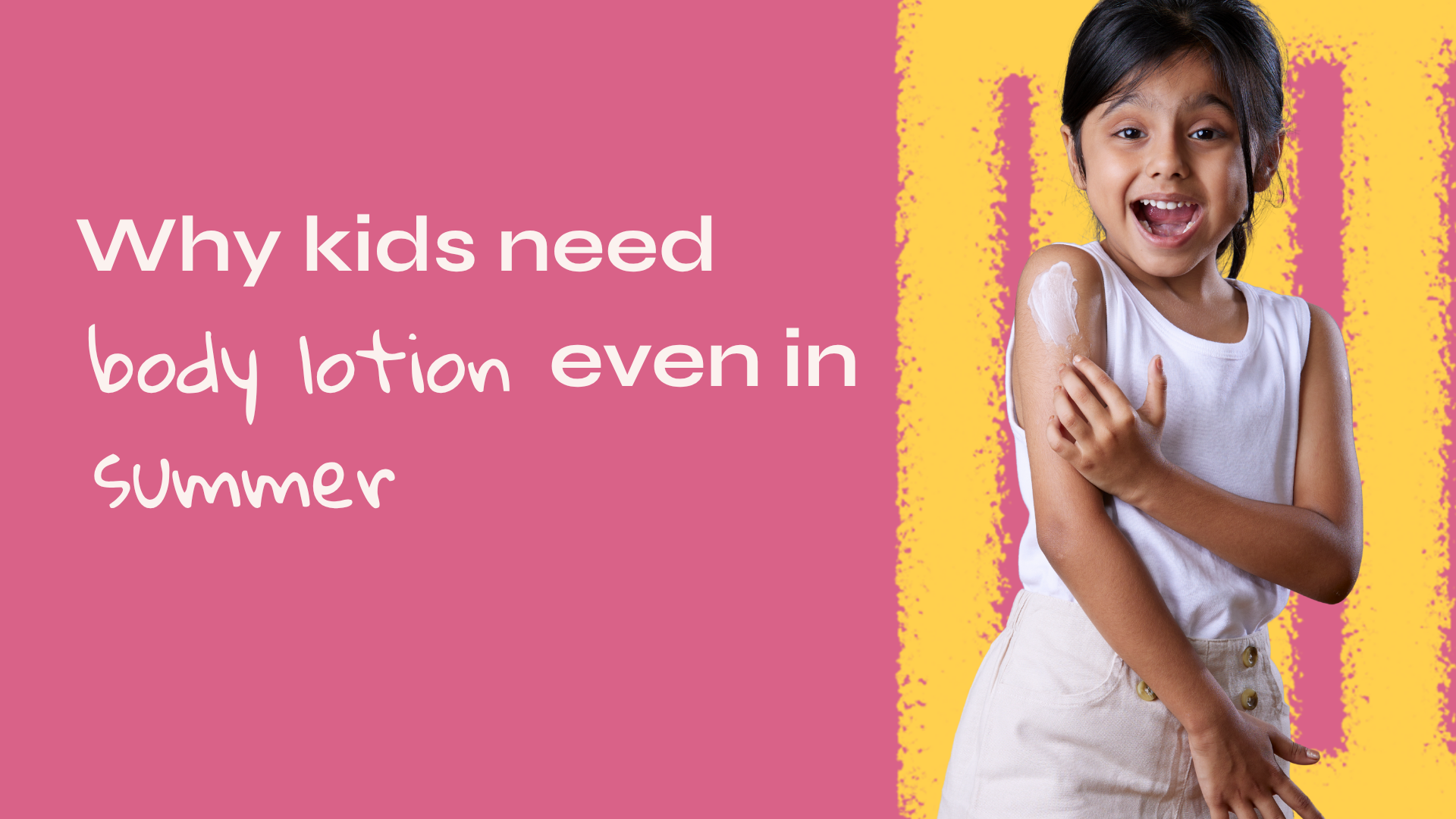 Why Kids Need Body Lotion Even in Summer