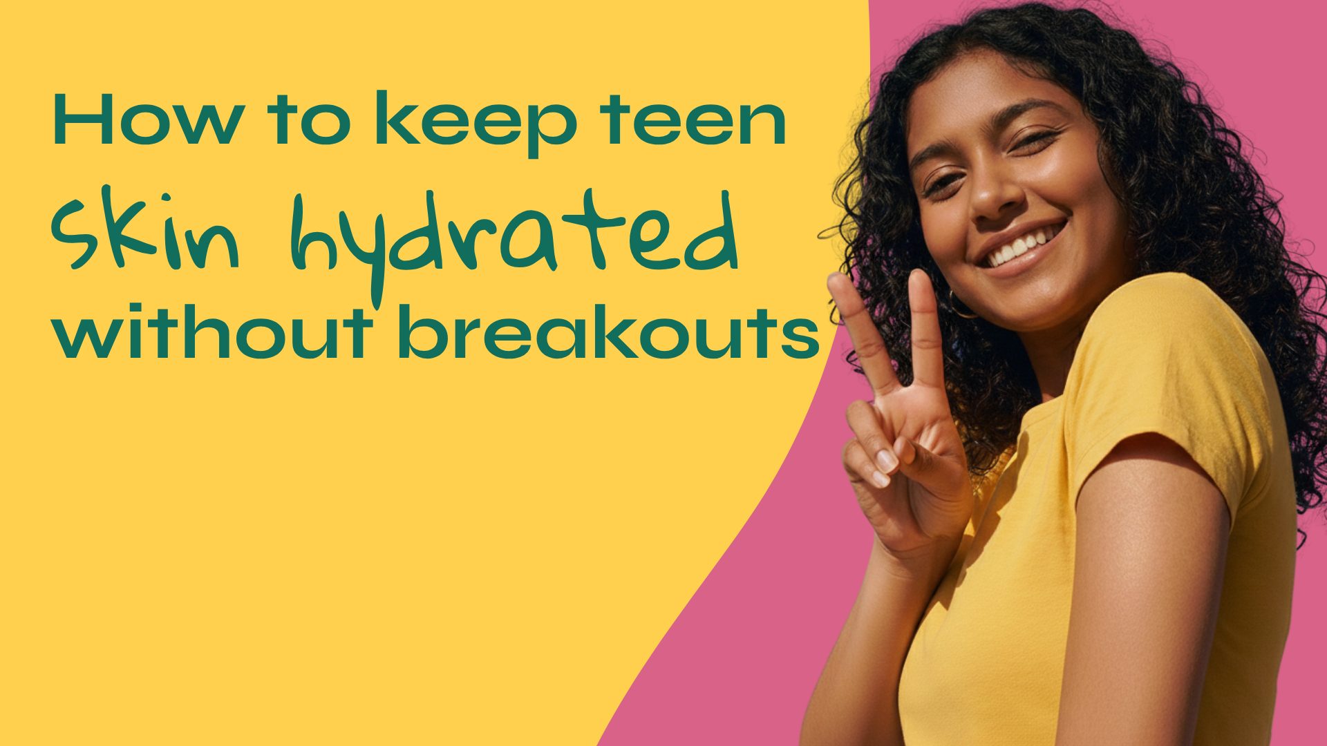 How to keep teen skin hydrated without breakouts
