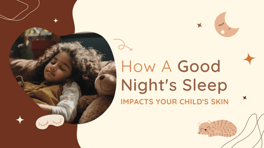 How A Good Night's Sleep Impacts Your Child's Skin - Tikitoro