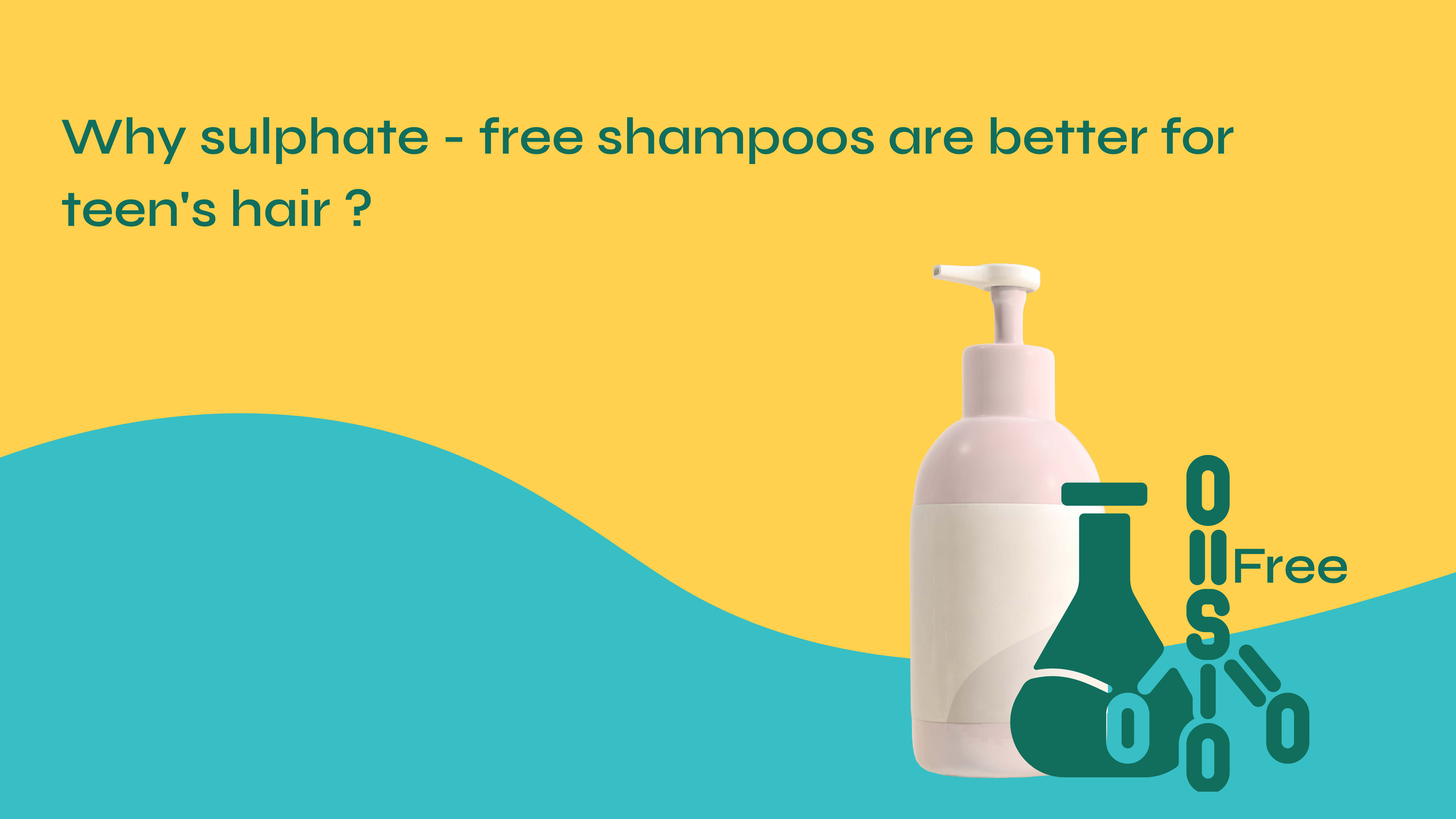 Why Sulphate-Free Shampoos Are Better for Teen Hair?
