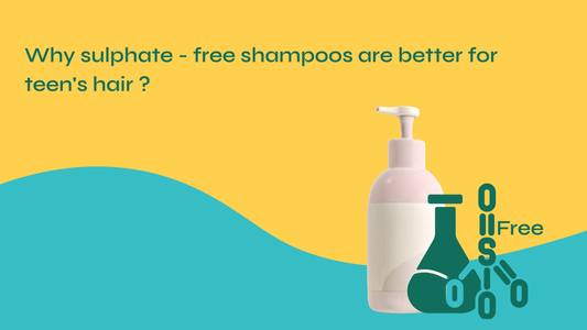 Why Sulphate-Free Shampoos Are Better for Teen Hair?