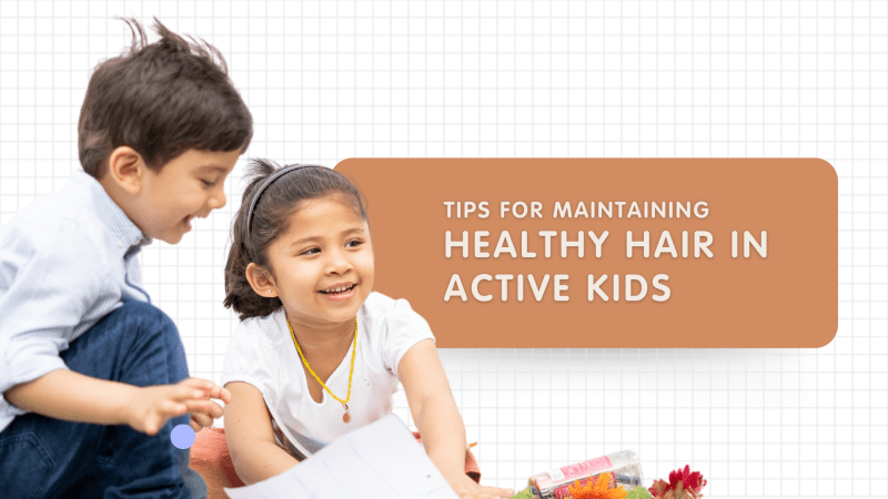 Tips for Maintaining Healthy Hair in Active Kids