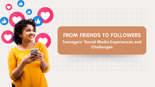 From Friends to Followers: Teenagers' Social Media Experiences and Challenges - Tikitoro