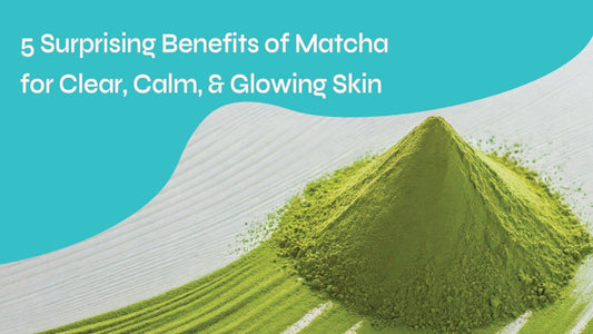 Sip, Soothe, Shine — The Matcha Way to Better Skin