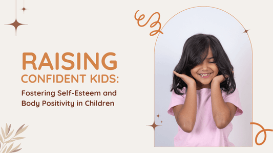 Raising Confident Kids: Fostering Healthy Body Image Through Personal Care - Tikitoro