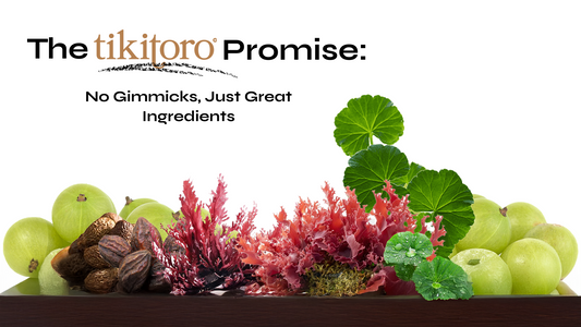 The Tikitoro Promise: No Gimmicks, Just Great Ingredients