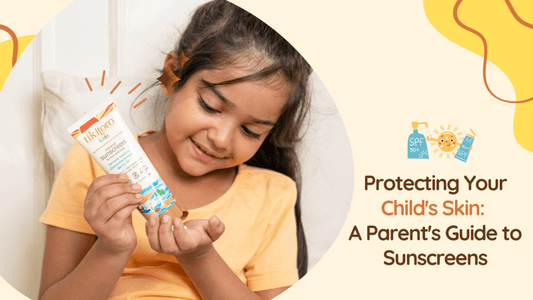 Protecting Your Child's Skin: A Parent's Guide to Sunscreens - Tikitoro