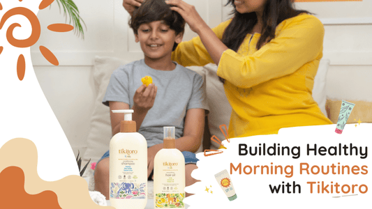 Building Healthy Morning Routines with Tikitoro - Tikitoro