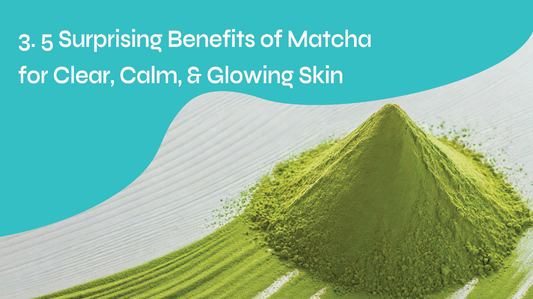Sip, Soothe, Shine — The Matcha Way to Better Skin