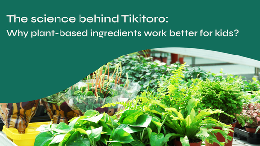 The Science Behind Tikitoro: Why Plant-Based Ingredients Work Better for Kids